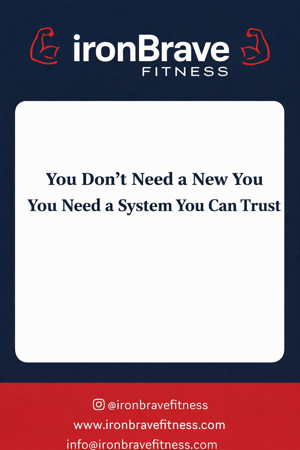 You Don’t Need a New You. You Need a System You Can Trust.